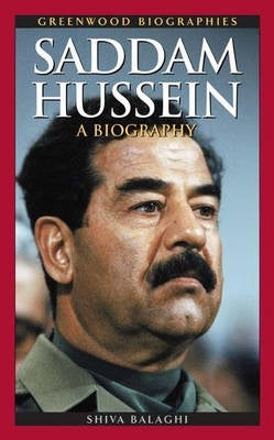 Saddam Hussein a Biography (H/C)