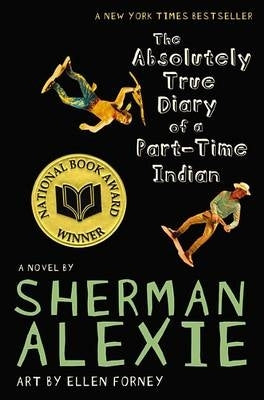 Absolutely True Diary of a Part Time Indian