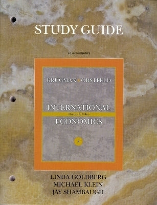 International Economics Theory and Policy (Study Guide)