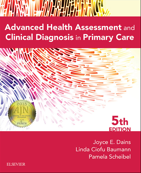 Advanced Health Assessment and Clinical Diagnosis in Primary Care - E-Book