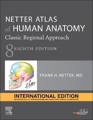 Netters Atlas of Human Anatomy Classic Regional Approach (I/E)