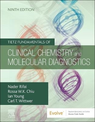 Tietz Fundamentals of Clinical Chemistry and Molecular Diagnostics (H/C)