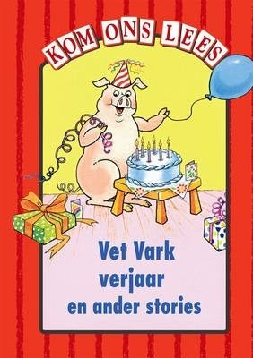 Vet Vark Verjaar Rooi Vlak Gr 1 (Leesboek)