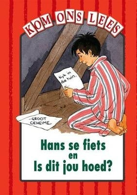 Hans Se Fiets En is Dit Jou Hoed Rooi Vlak Gr 1 (Leesboek)