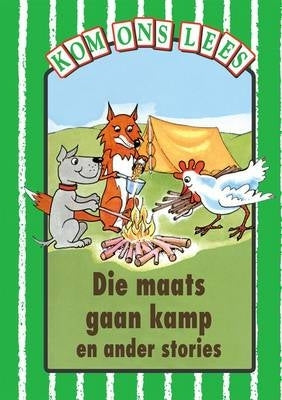 Maats Gaan Kampeer En Ander Stories Groen Vlak Gr 2 (Leesboek)