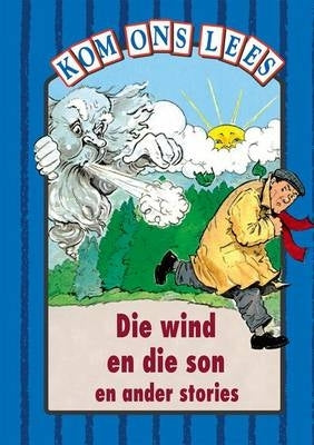 Wind En Die Son En Ander Stories Blou Vlak Gr 2 Leesboek)