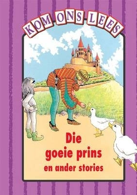 Goeie Prins En Ander Stories Pers Vlak Gr 3 (Reader)
