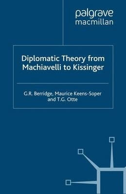Diplomatic Theory From Machiavelli to Kissinger