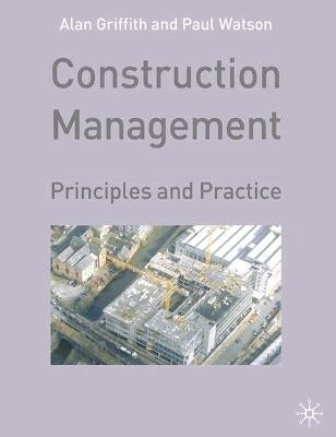 Construction Management Principles and Practice