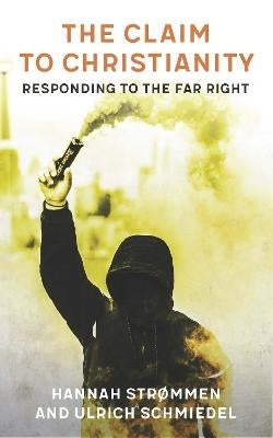 Claim to Christianity Responding to the Far Right