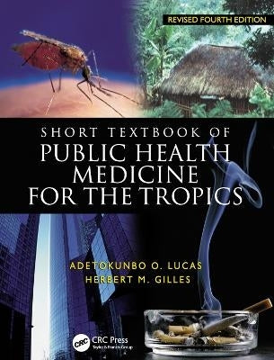 Short Textbook of Public Health Medicine for the Tropics