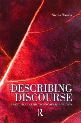 Describing Discourse a Practical Guide to Discourse Analysis