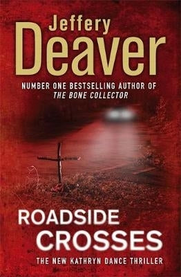 Roadside Crosses (Kathryn Dance Series) (Tp/B)