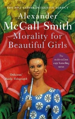 Morality for Beautiful Girls (No 1 Ladies Detective Agency Series)