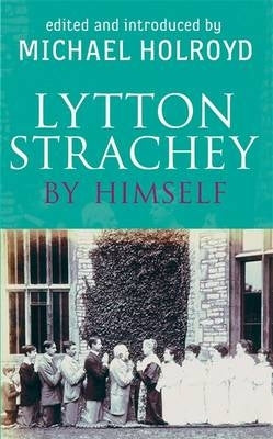 Lytton Strachey by Himself a Self Portrait