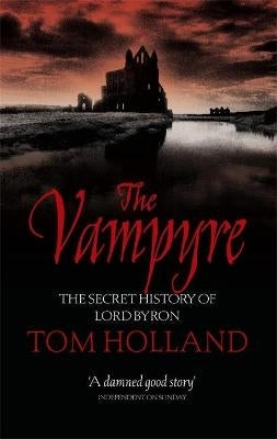 Vampyre Secret History of Lord Byron