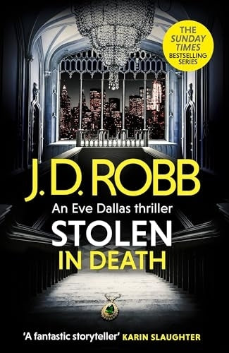 Stolen in Death an Eve Dallas Thriller