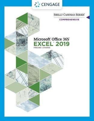 Shelly Cashman Series R Microsoft R Office 365 R and Excel R 2019 Comprehensive