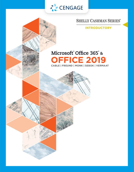 Shelly Cashman Series Microsoftoffice 365 and Office 2019 Introductory
