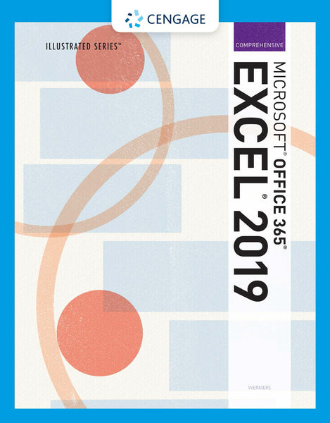 Illustrated Microsoft Office 365 and Excel 2019 Comprehensive