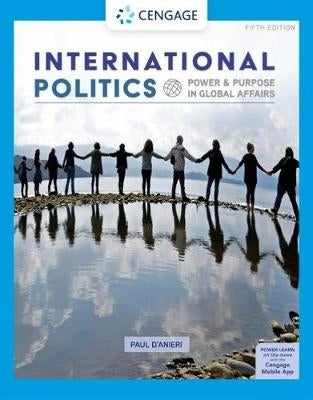 International Politics Power and Purpose in Global Affairs