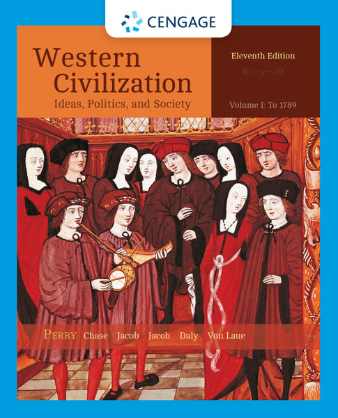 Western Civilization Ideas, Politics, and Society, Enhanced, Volume I, Loose-Leaf Version