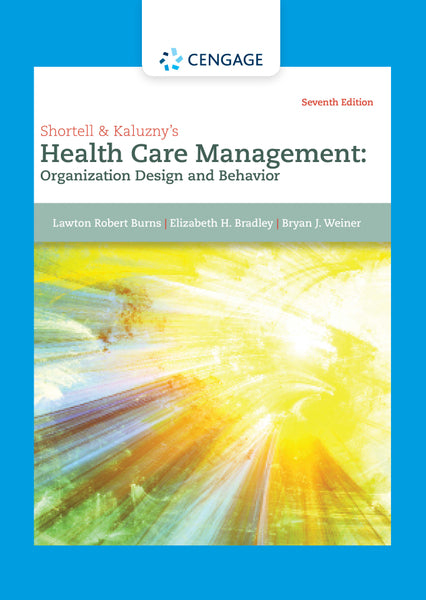 Shortell and Kaluznys Health Care Management