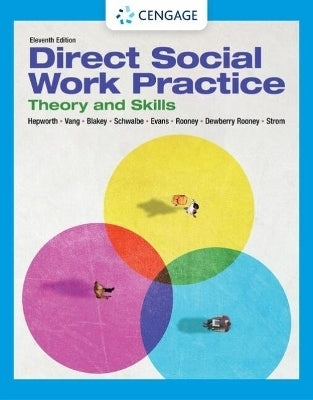 Direct Social Work Practice Theory and Skills