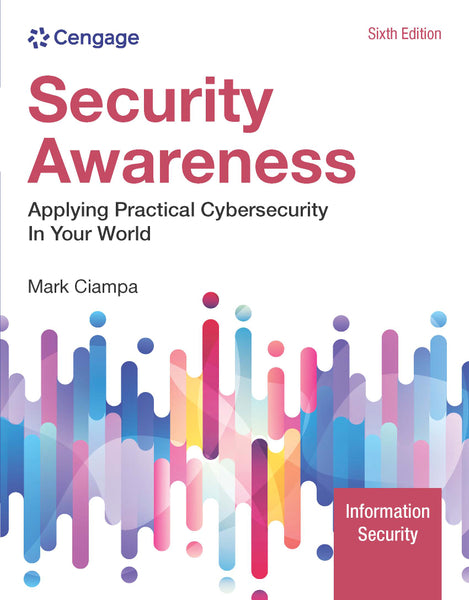 Security Awareness Applying Practical Cybersecurity in Your World