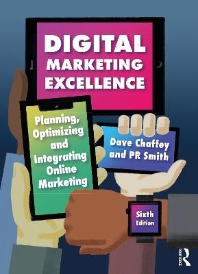 Digital Marketing Excellence Planning Optimizing and Integrating Online Marketing