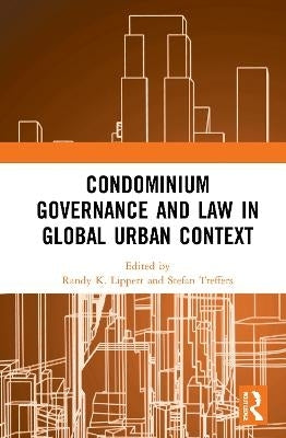 Condominium Governance and Law in Global Urban Context (H/C)
