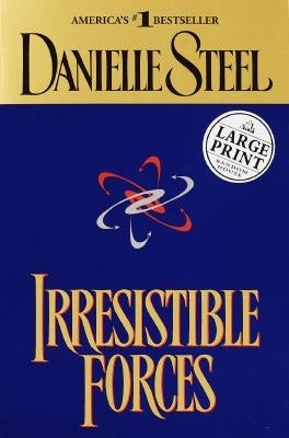 Irresistible Forces