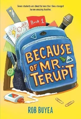 Because of Mr Terupt