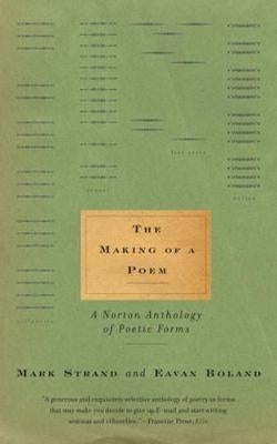 Making of a Poem Norton Anthology of Poetic Forms