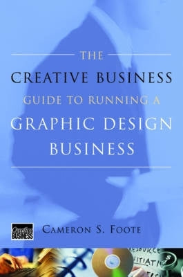 Creative Business Guide to Running a Graphic Design Business
