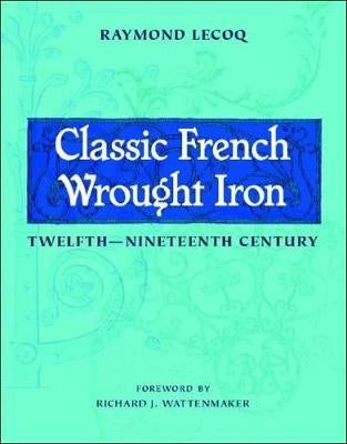 Classic French Wrought Iron 12Th - 19Th Century