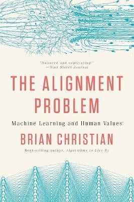 Alignment Problem Machine Learning and Human Values