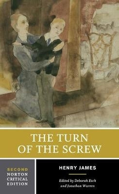 Turn of the Screw (Norton Critical Edition)