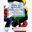 Grondslae Van Koste En Bestuursrekeningkunde