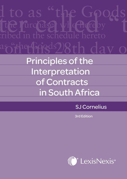 Principles of the Interpretation of Contracts in South Africa