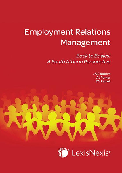 Employment Relations Management Back to Basics a South African Perspective
