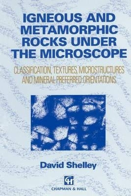 Igneous and Metamorphic Rocks Under Microscope