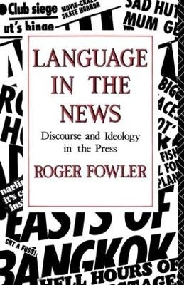 Language in the News Discourse and Ideology in the Press