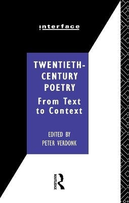 20Th Century Poetry From Text to Context