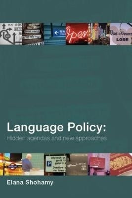 Language Policy Hidden Agendas and New Approaches