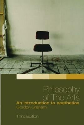 Philosophy of the Arts an Introduction to Aesthetics