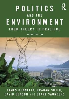 Politics and the Environment From Theory to Practice