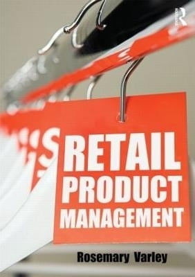 Retail Product Management Buying and Merchandising