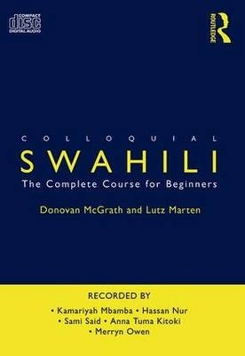 Colloquial Swahili the Complete Course for Beginners