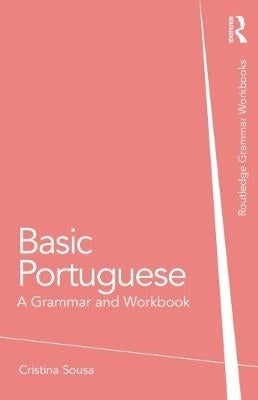 Basic Portuguese a Grammar and Workbook